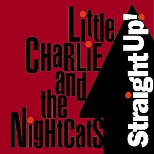 Little Charlie & the Nightcats: Straight Up  ( CD )