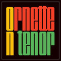 Ornette Coleman: Ornette on Tenor - CD