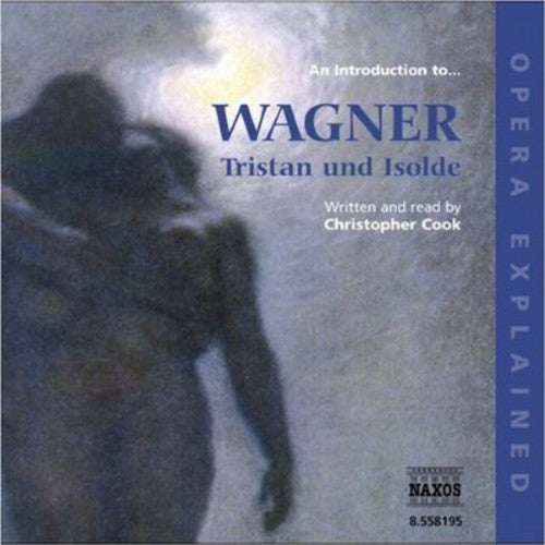 R. Wagner: Introduction to Wagner: Tristan Und Isolde / Various  ( CD )