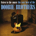 The Doobie Brothers: Listen to the Music: Very Best of the Doobie Bros - CD