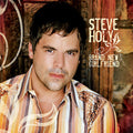 Steve Holy: Brand New Girlfriend  ( CD )