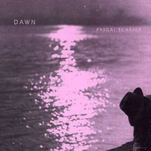 Pascal Schäfer: Dawn  ( CD )