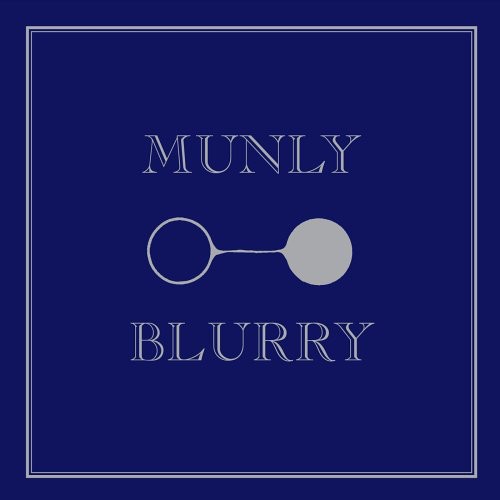 Munly: Blurry  ( CD )