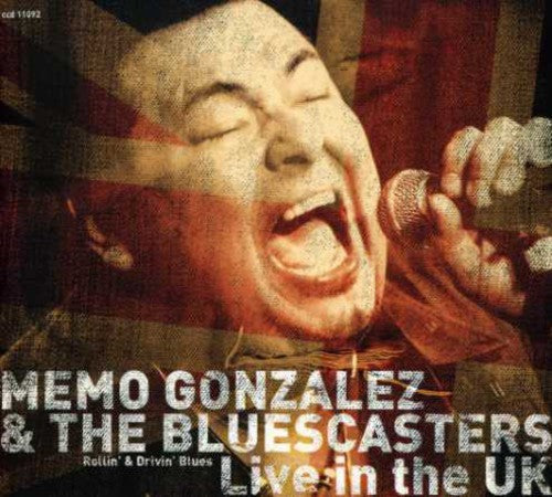 Memo Gonzalez & the Bluescasters: Live In The U.K.  ( CD )