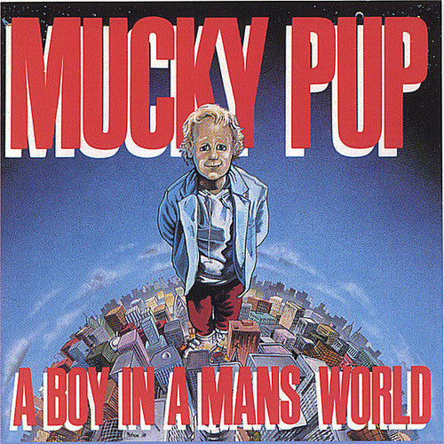 Mucky Pup: A Boy In A Man's World - CD