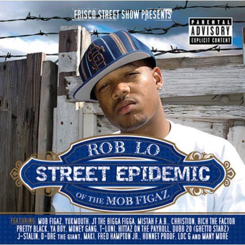 Roblo of the Mob Figaz: Street Epidemic  ( CD )