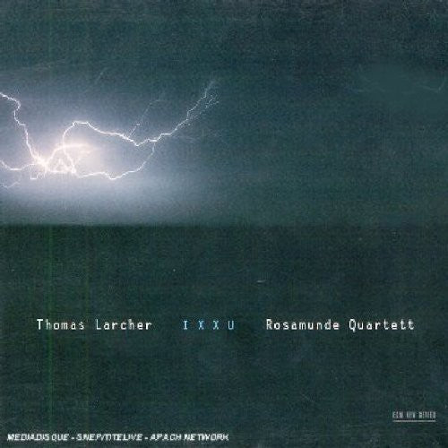 Thomas Larcher: Ixxu  ( CD )