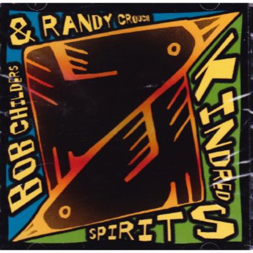 Bob Childers: Kindred  ( CD )
