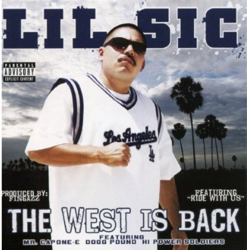 Lil Sic: West Is Back  ( CD )