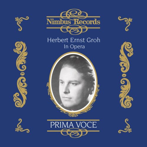Herbert Ernst Groh: Herbert Ernst Groh in Opera  ( CD )