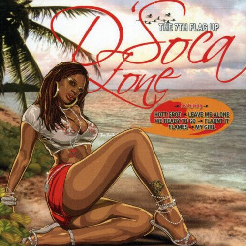 Various Artists: D'soca Zone 7th Flag Up  ( CD )