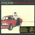 The Long Blondes: Someone to Drive Me Home  ( CD )