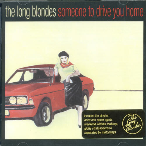 The Long Blondes: Someone to Drive Me Home  ( CD )