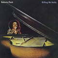 Roberta Flack - Killing Me Softly - Analogue Productions SACD
