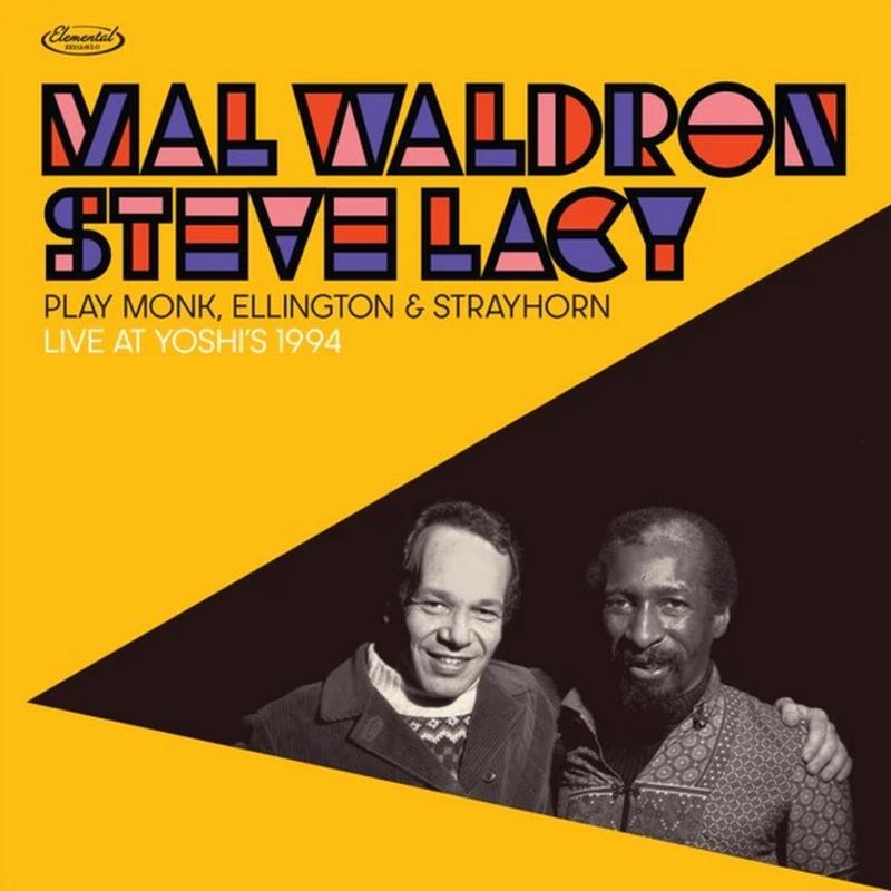 Mal Waldron & Steve Lacy - Play Monk, Ellington & Strayhorn: Live at Yoshi's 1994 ( VINYL )