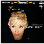 Martin Denny - Exotica Vol. III ( VINYL )
