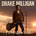 Drake Milligan -  Tumbleweed ( VINYL )