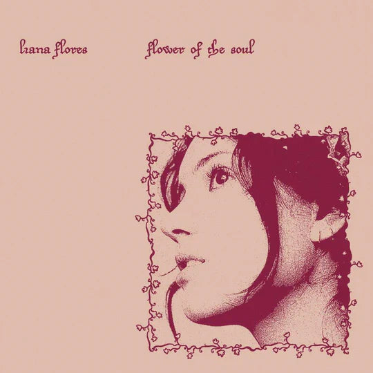 Liana Flores - Flower of the Soul ( VINYL )