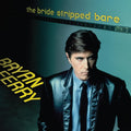 Bryan Ferry - The Bride Stripped Bare ( VINYL )