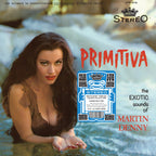 Martin Denny - Primitiva ( VINYL )