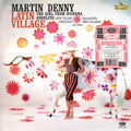 Martin Denny - Latin Village ( VINYL )