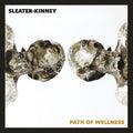 Sleater-Kinney - Path of Wellness ( VINYL )