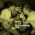Descendents - I Don't Want To Grow Up - Punk Note Edition LP