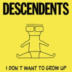 Descendents - I Don't Want To Grow Up ( VINYL )