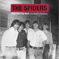 The Spiders - Don't Blow Your Mind: The Mascot Sessions ( VINYL )