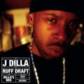 J Dilla - Ruff Draft: Dilla's Mix ( VINYL )