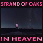 Strand of Oaks - In Heaven - Indie LP