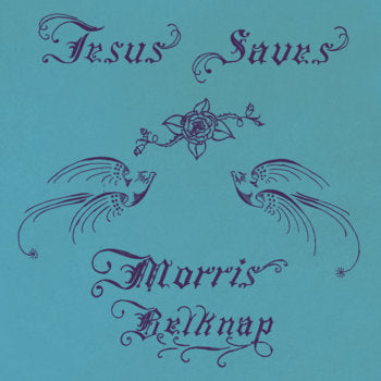 Morris Belknap - Jesus Saves ( VINYL )