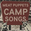 Meat Puppets - Camp Songs ( VINYL )
