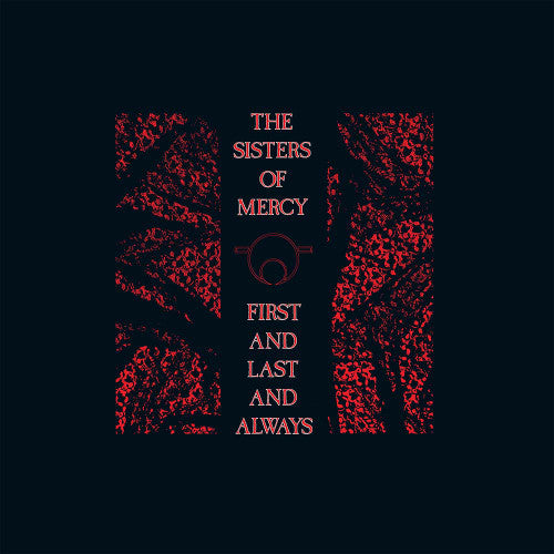 The Sisters of Mercy - First and Last and Always - Indie LP