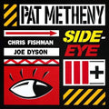 Pat Metheny - Side-Eye III+ ( VINYL )