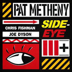 Pat Metheny - Side-Eye III+ ( VINYL )