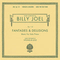 Billy Joel & Hyung-ki Joo - Fantasies & Delusions ( VINYL )