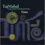 Taj Mahal & The Phantom Blues Band - Time ( VINYL )