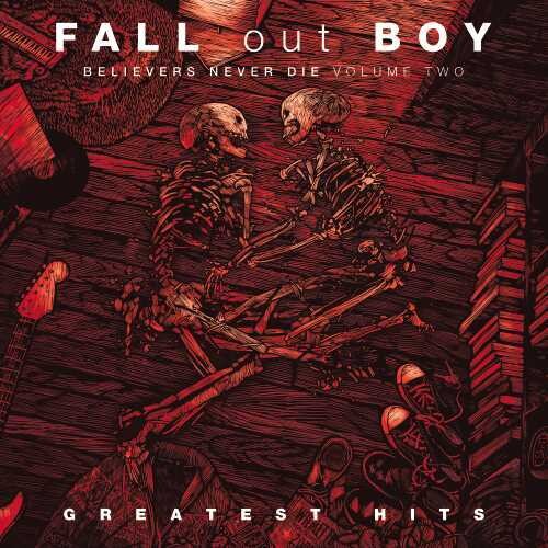 Fall Out Boy - Believers Never Die, Vol. 2 ( VINYL )