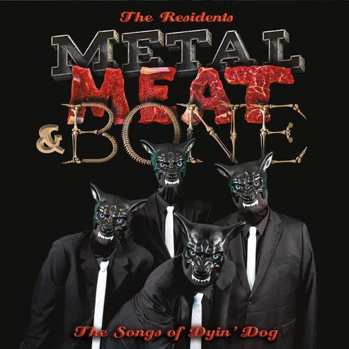 The Residents -  Metal Meat & Bone: The Songs Of Dyin' Dog ( VINYL )