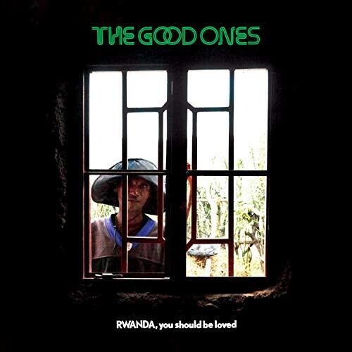 The Good Ones - Rwanda, You Should Be Loved ( VINYL )
