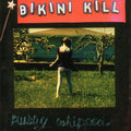 Bikini Kill - Pussy Whipped ( VINYL )