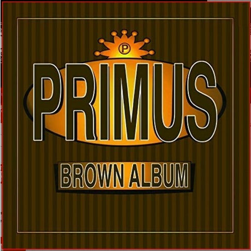 Primus - Brown Album ( VINYL )