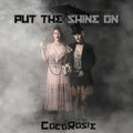 CocoRosie - Put The Shine On ( VINYL )