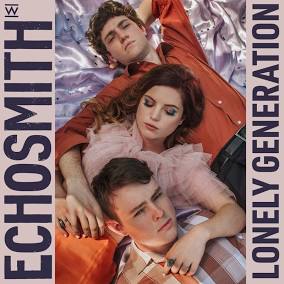 Echosmith - Lonely Generation ( VINYL )