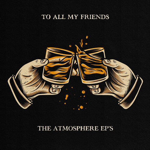 Atmosphere - To All My Friends, Blood Makes the Blade Holy ( VINYL )