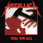 Metallica - Kill 'Em All ( VINYL )