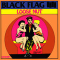 Black Flag - Loose Nut ( VINYL )