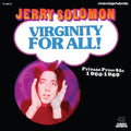 Jerry Solomon - Virginity For All! Private Press 45s 1966-1969 ( VINYL )