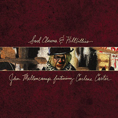 John Mellencamp - Sad Clowns & Hillbillies ( VINYL )